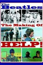 Watch The Beatles: The Making of Help! Putlocker