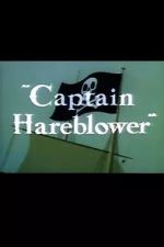 Watch Captain Hareblower (Short 1954) Online Putlocker