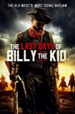 Watch The Last Days of Billy the Kid Putlocker