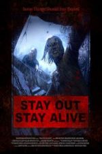 Watch Stay Out Stay Alive Online Putlocker