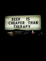Watch Beer Is Cheaper Than Therapy Online Putlocker