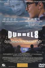 Watch Dubbel-8 Online Putlocker