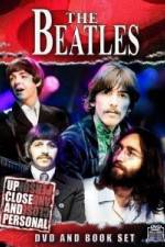 Watch The Beatles: Up Close & Personal Putlocker