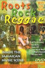 Watch Roots Rock Reggae Putlocker