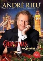 Watch Andre Rieu: Christmas in London Online Putlocker