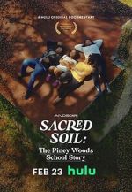 Watch Sacred Soil: The Piney Woods School Story Online Putlocker