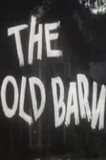 Watch The Old Barn Putlocker