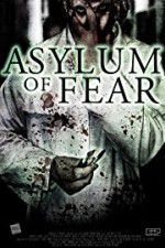 Watch Asylum of Fear Putlocker