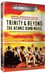 Watch Trinity and Beyond: The Atomic Bomb Movie Online Putlocker