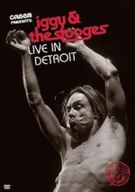 Watch Iggy & the Stooges: Live in Detroit Online Putlocker