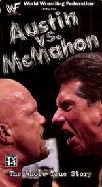 Watch WWE: Austin vs. McMahon - The Whole True Story Online Putlocker