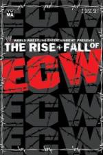 Watch WWE The Rise & Fall of ECW Online Putlocker
