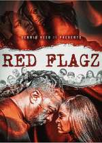 Watch Red Flagz Online Putlocker