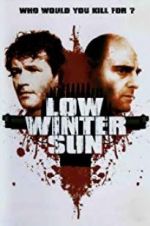 Watch Low Winter Sun Online Putlocker