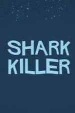 Watch Shark Killer Online Putlocker