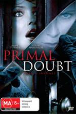 Watch Primal Doubt Putlocker