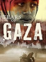 Watch Tears of Gaza Online Putlocker
