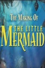 Watch The Making of The Little Mermaid Putlocker