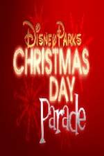 Watch Disney Parks Christmas Day Parade Putlocker