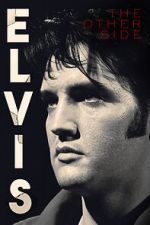 Watch Elvis: The Other Side Putlocker