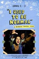 Watch I Used to Be Normal: A Boyband Fangirl Story Online Putlocker