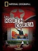Watch National Geographic: Inside North Korea Online Putlocker