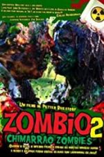 Watch Zombio 2: Chimarro Zombies Online Putlocker