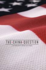 Watch The China Question Putlocker