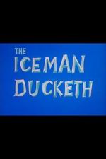 Watch The Iceman Ducketh Online Putlocker