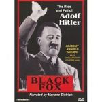 Watch Black Fox: The True Story of Adolf Hitler Online Putlocker