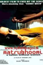 Watch Matrubhoomi A Nation Without Women Online Putlocker