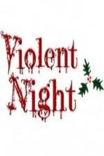Watch Violent Night The Movie Putlocker
