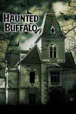 Watch Haunted Buffalo Putlocker
