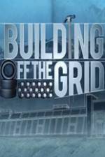 Watch Building Off the Grid Online Putlocker