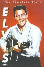 Watch Elvis: The Complete Story Putlocker