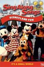 Watch Disney Sing-Along-Songs Disneyland Fun Putlocker