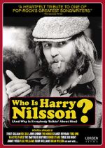 Watch Who Is Harry Nilsson (And Why Is Everybody Talkin\' About Him?) Online Putlocker
