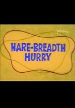 Watch Hare-Breadth Hurry Online Putlocker