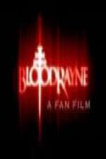 Watch BloodRayne: A Fan Film Putlocker