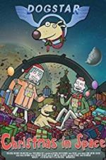 Watch Dogstar: Christmas in Space Putlocker