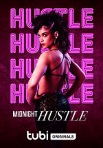 Watch Midnight Hustle Online Putlocker