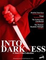 Watch Into Darkness: A Short Film Collection Online Putlocker