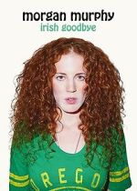 Watch Morgan Murphy: Irish Goodbye (TV Special 2014) Online Putlocker