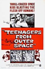 Watch Teenagers from Outer Space Online Putlocker