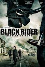 Watch The Black Rider: Revelation Road Putlocker