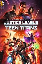 Watch Justice League vs. Teen Titans Online Putlocker