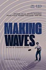 Watch Making Waves: The Art of Cinematic Sound Putlocker