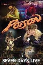 Watch Poison: Seven Days Live Concert Online Putlocker