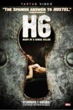 Watch H6: Diary of a Serial Killer Putlocker