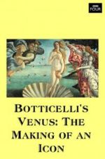 Watch Botticelli\'s Venus: The Making of an Icon Putlocker